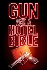 Watch Gun and a Hotel Bible Movie4k