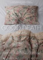 Watch The Good Death Movie4k