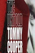 Watch The Untold Tommy Cooper Movie4k