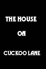 Watch The House on Cuckoo Lane Movie4k