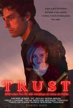 Watch Trust (and Other Lies We Tell Ourselves to Sleep at Night) Movie4k
