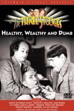 Watch Healthy, Wealthy and Dumb Movie4k