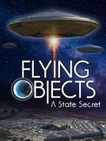 Watch Flying Objects - A State Secret Movie4k