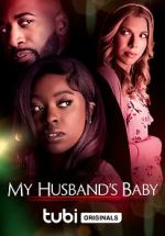 Watch My Husband\'s Baby Movie4k