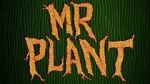 Watch Mr. Plant (Short 2015) Movie4k