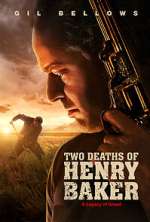Watch Two Deaths of Henry Baker Movie4k