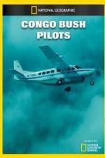 Watch National Geographic Congo Bush Pilots Movie4k