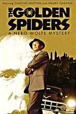 Watch The Golden Spiders: A Nero Wolfe Mystery Movie4k