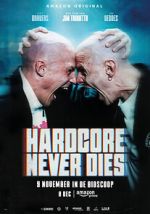 Watch Hardcore Never Dies Movie4k