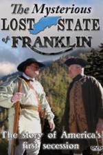 Watch The Mysterious Lost State of Franklin Movie4k
