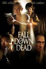 Watch Fall Down Dead Movie4k