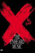 Watch X The Unheard Music Online Movie4k