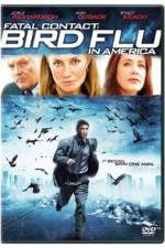 Watch Fatal Contact Bird Flu in America Movie4k