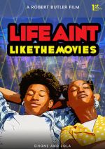 Watch Life Ain\'t Like the Movies Movie4k