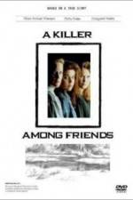 Watch A Killer Among Friends Movie4k