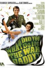 Watch What Did You Do in the War, Daddy? Movie4k