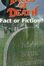 Watch Faces of Death: Fact or Fiction? Movie4k