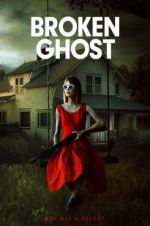 Watch Broken Ghost Movie4k