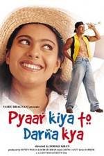 Watch Pyaar Kiya To Darna Kya Movie4k