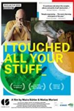 Watch I Touched All Your Stuff Movie4k