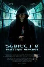 Watch Subject 0: Shattered Memories Movie4k