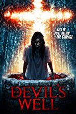 Watch The Devil\'s Well Movie4k