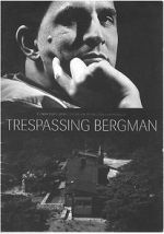 Watch Trespassing Bergman Movie4k