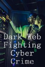 Watch Dark Web: Fighting Cybercrime Movie4k