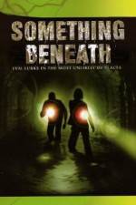 Watch Something Beneath Movie4k