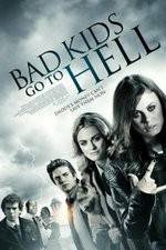 Watch Bad Kids Go to Hell Movie4k