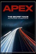 Watch APEX: The Secret Race Across America Movie4k