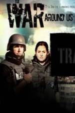 Watch The War Around Us Movie4k