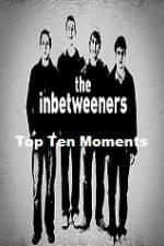 Watch The Inbetweeners Top Ten Moments Movie4k