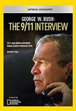 Watch George W. Bush: The 9/11 Interview Movie4k