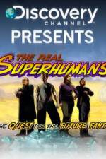 Watch The Real Superhumans and the Quest for the Future Fantastic Movie4k