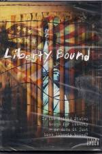 Watch Liberty Bound Movie4k