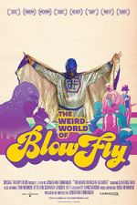 Watch The Weird World of Blowfly Movie4k