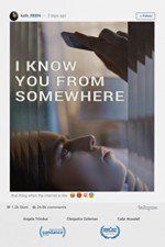 Watch I Know You from Somewhere Movie4k