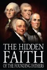 Watch The Hidden Faith of the Founding Fathers Movie4k