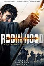 Watch Robin Hood The Rebellion Movie4k