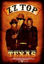 Watch ZZ Top: That Little Ol\' Band from Texas Movie4k