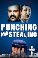 Watch Punching and Stealing Movie4k