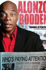 Watch Alonzo Bodden: Who's Paying Attention Online Movie4k