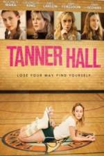 Watch Tanner Hall Movie4k