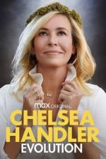 Watch Chelsea Handler: Evolution Movie4k