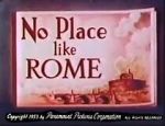 Watch No Place Like Rome (Short 1953) Online Movie4k