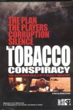 Watch Tobacco Conspiracy The Backroom Deals of a Deadly Industry Movie4k