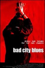 Watch Bad City Blues Movie4k