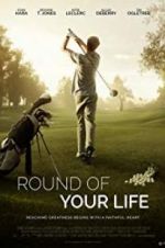 Watch Round of Your Life Movie4k