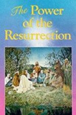 Watch The Power of the Resurrection Movie4k